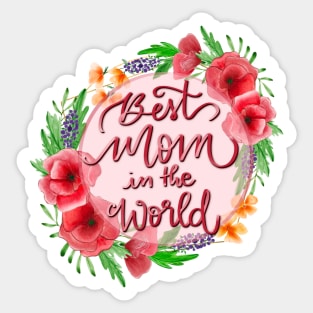 Best mom in the world Sticker